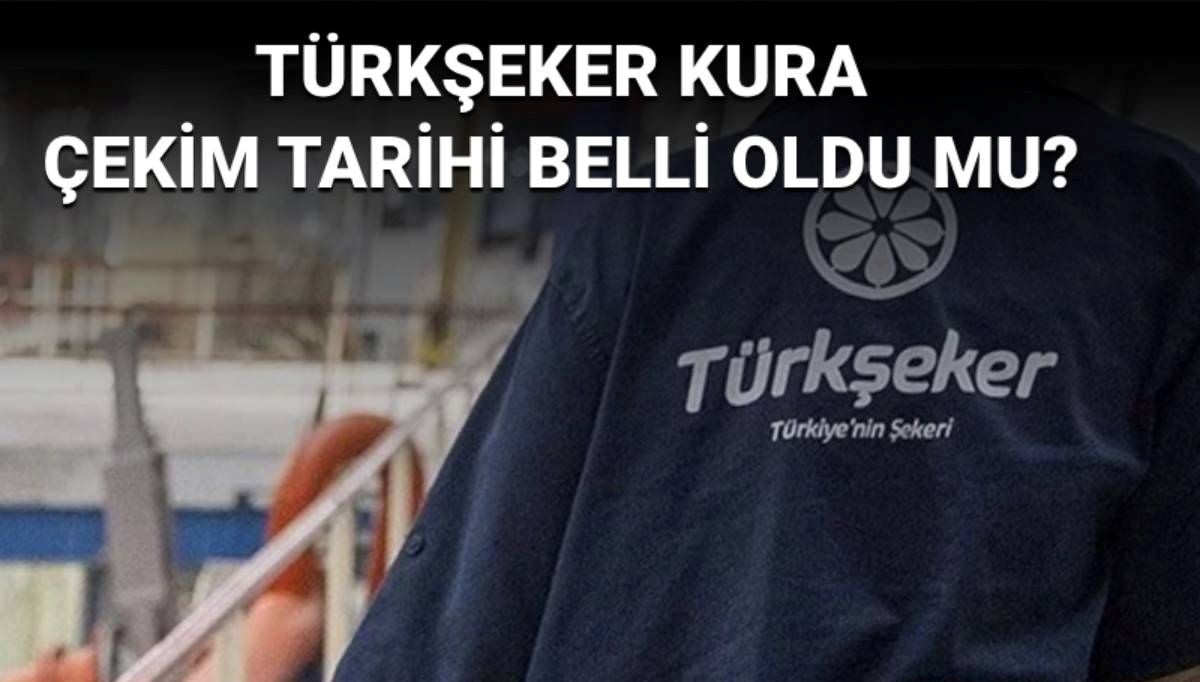 Türkşeker işçi alımında son durm: Türkşeker kura çekim tarihi belli oldu mu?