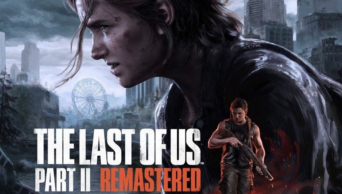 The Last of Us Part 2 Remastered'ın çıkış tarihi belli oldu The Last of Us Part 2 Remastered'ın çıkış tarihi belli oldu