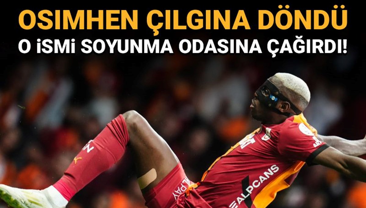 Victor Osimhen çılgına döndü Victor Osimhen çılgına döndü