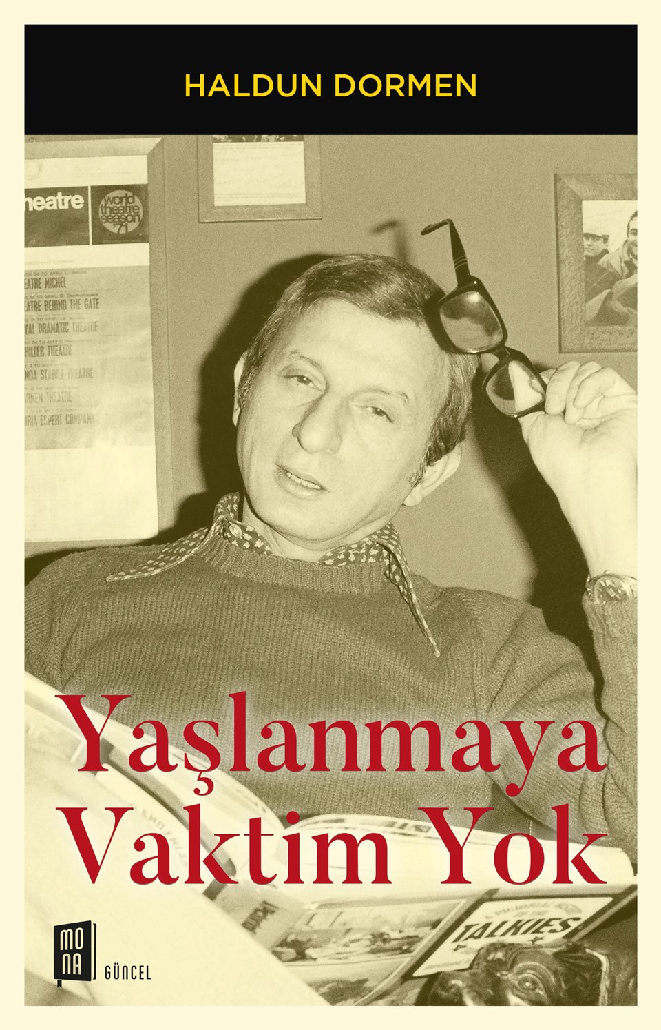 Haldun Dormen'den kitap: Yaşlanmaya Vaktim Yok - 1