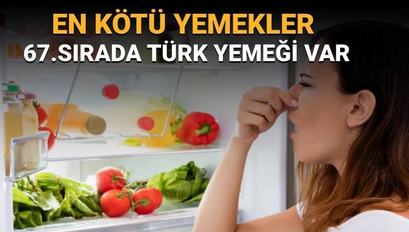 Dünyanın en kötü yemekleri açıklandı: Lahanadan yapılan Türk yemeği de listede