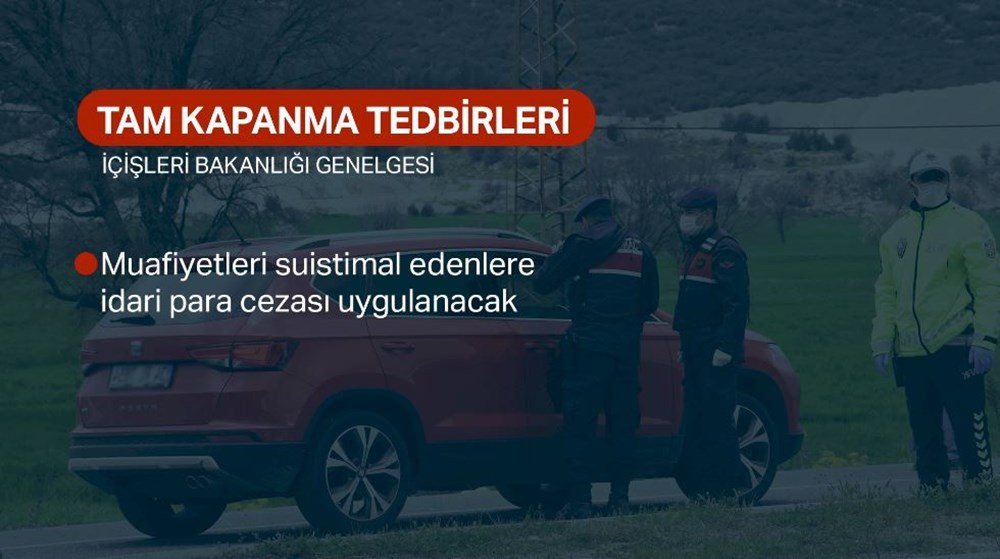 İçişleri Bakanlığı genelge yayımladı: Tam kapanma nasıl olacak? - 11