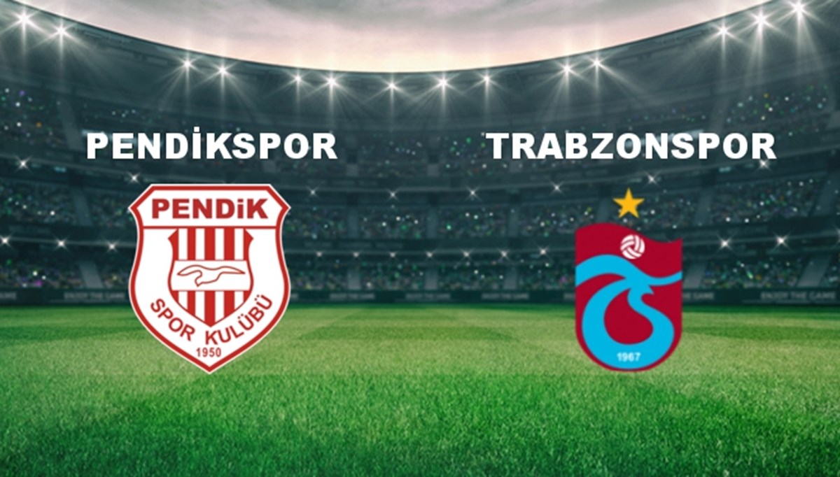 Pendikspor - Trabzonspor Maçı Ne Zaman? Pendikspor - Trabzonspor Maçı Hangi Kanalda Canlı Yayınlanacak?