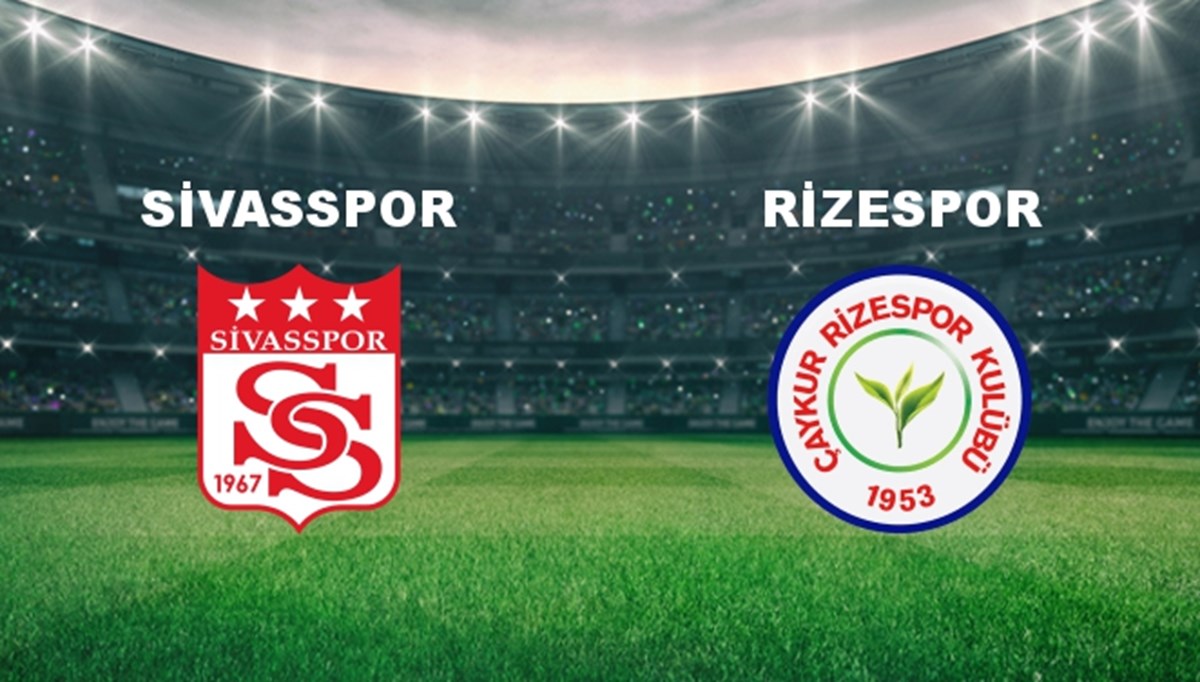 Sivasspor - Ç.Rizespor Maçı Ne Zaman? Sivasspor - Ç.Rizespor Maçı Hangi Kanalda Canlı Yayınlanacak?