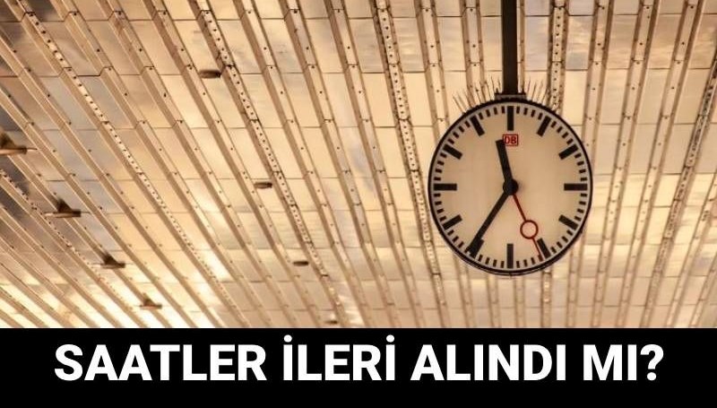 2025'te yaz saati uygulaması: Saatler ne zaman ileri alınacak?