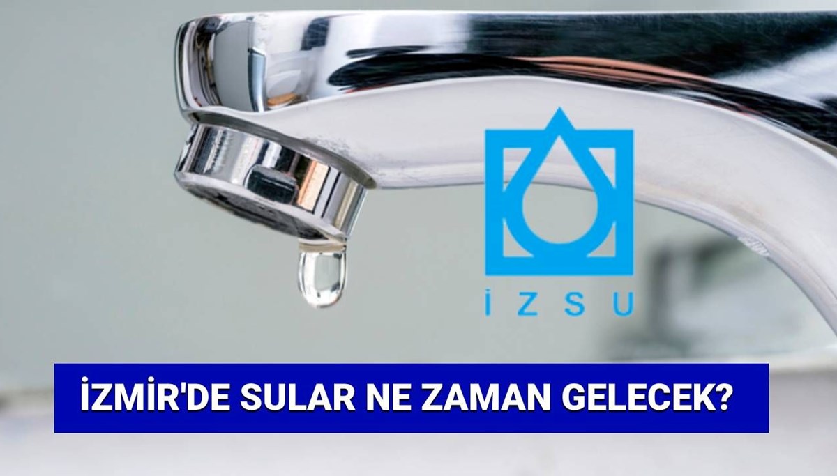 İzmir’de sular ne zaman gelecek? 31 Ağustos İzmir (İZSU) su kesintisi programı