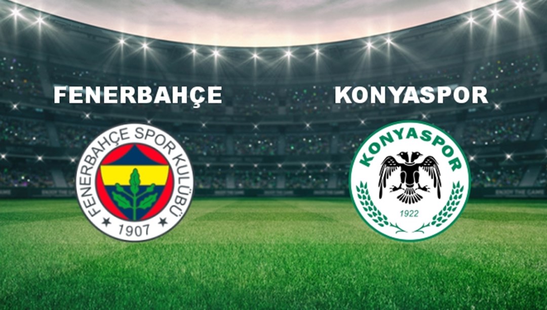 Fenerbahçe - Konyaspor Maçı Ne Zaman? Fenerbahçe - Konyaspor Hangi Kanalda?