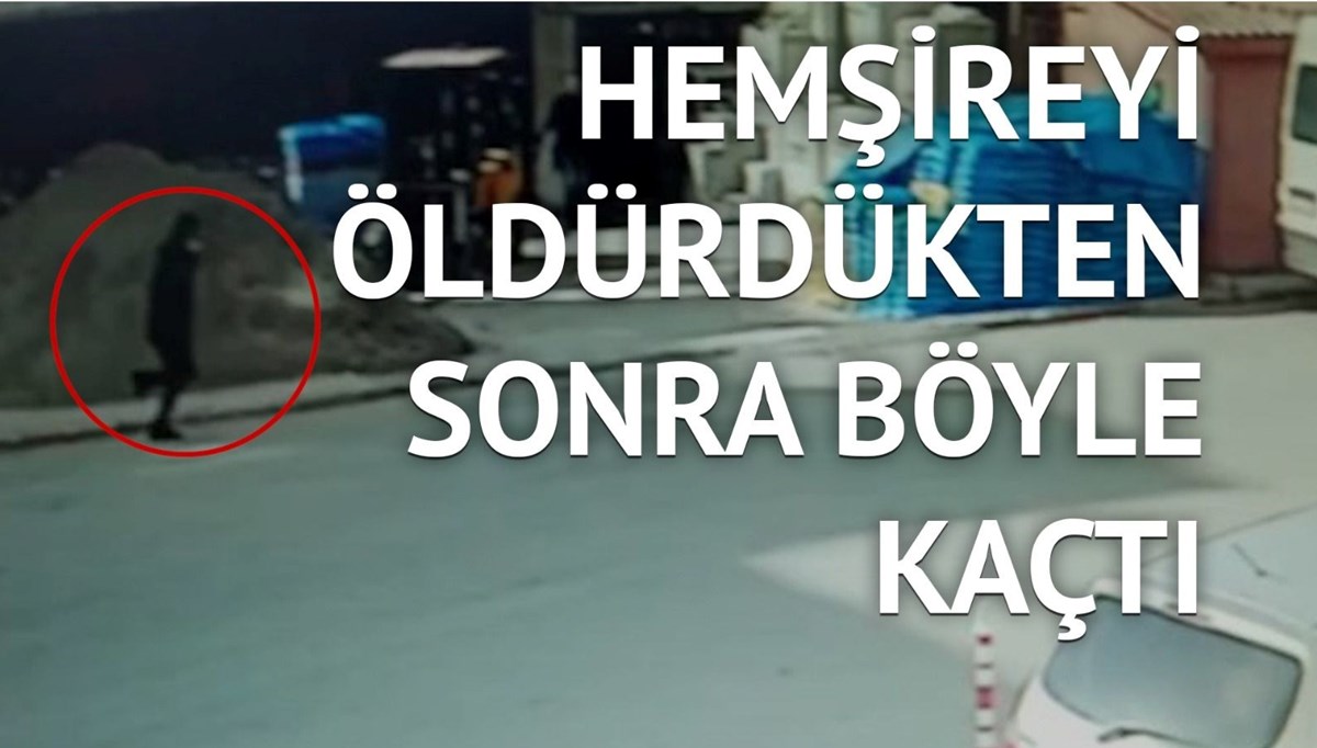 İşte hemşireyi öldüren zanlının kaçış anı