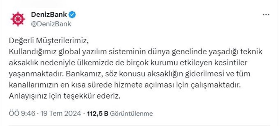 Yazılım sistemleri çöktü, bankalar da etkilendi (Denizbank'tan açıklama) - 1