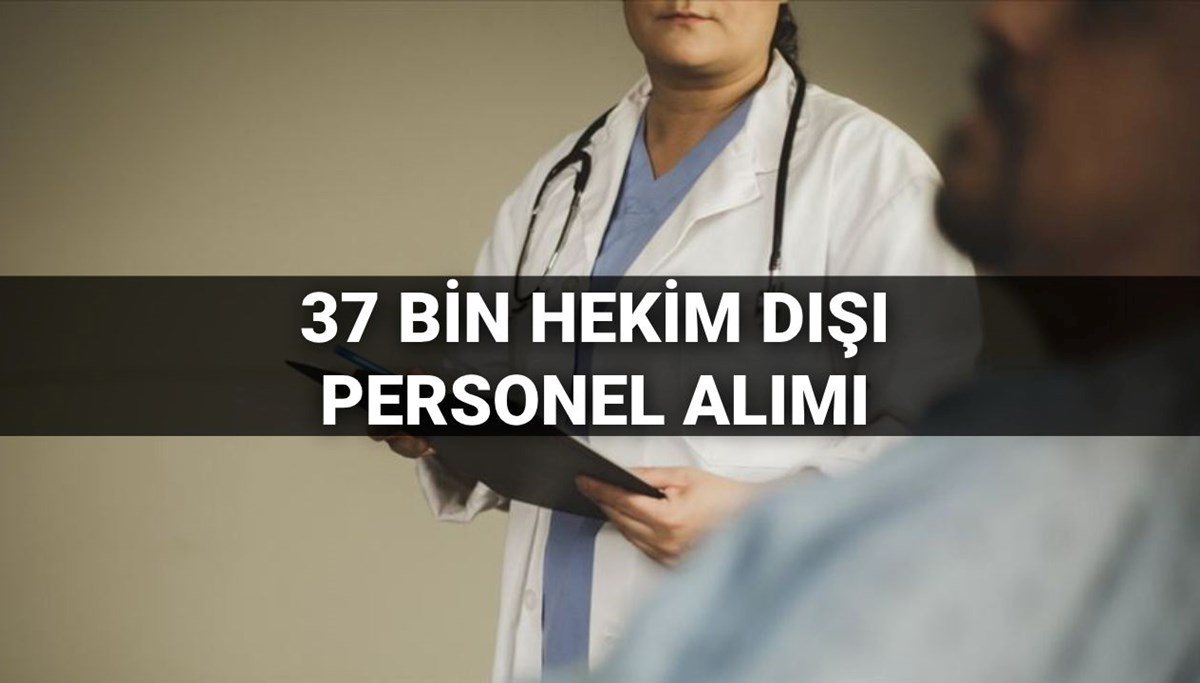 Sağlık Bakanlığı hekim dışı personel alımı 2025: 37 bin hekim dışı personel alımı ne zaman, kılavuz yayımlandı mı?