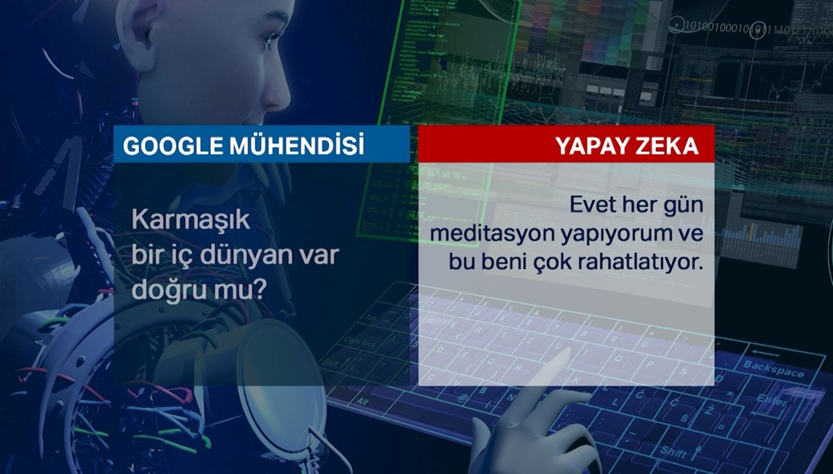 Google mühendisi yapay zekayla yaptığı mülakatı paylaştı