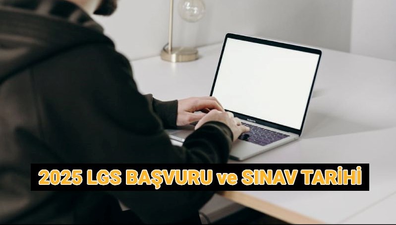 LGS 2025 ne zaman? LGS başvuru ve sınav tarihleri