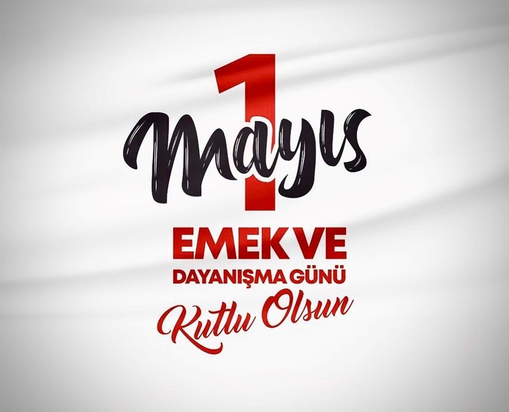 Ünlülerden 1 Mayıs Emek ve Dayanışma Günü mesajları - 1