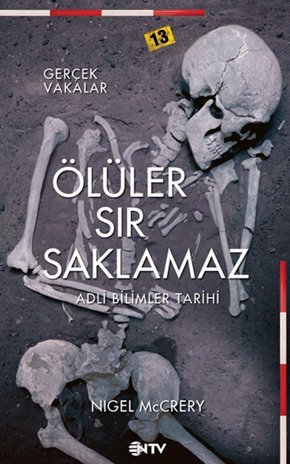 NTV Yayınları'ndan yeni kitap: Ölüler Sır Saklamaz - 1