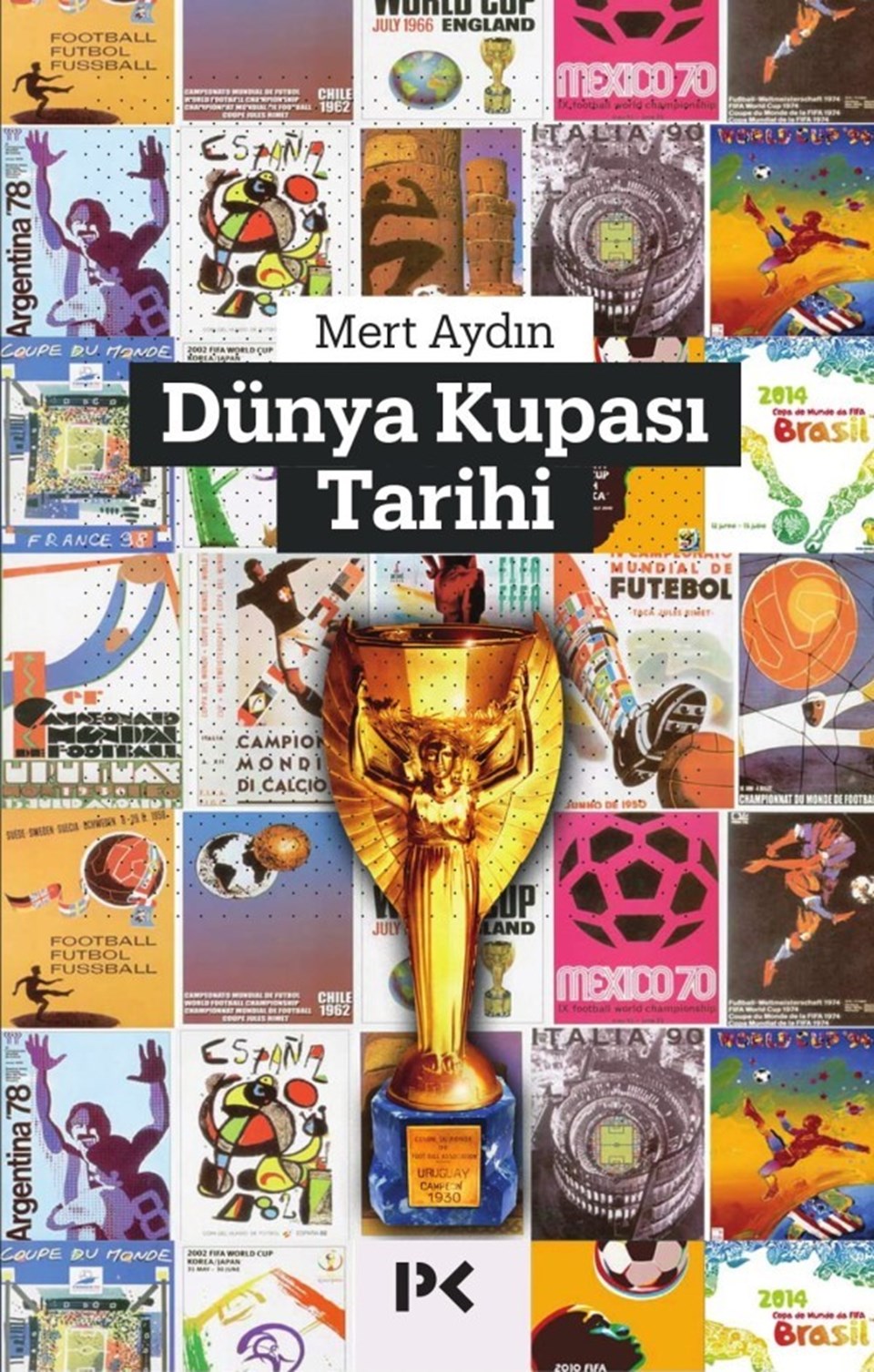 Mert Aydın'dan Dünya Kupası Tarihi - 1