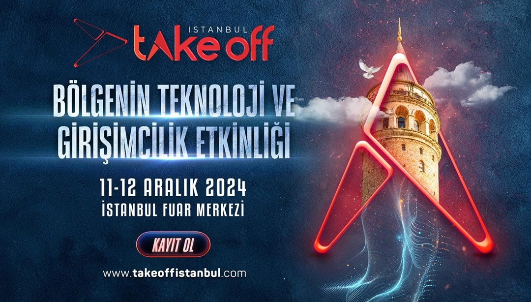 Bölgenin Teknoloji ve Girişimcilik Etkinliği Take Off İstanbul, 11-12 Aralık’ta İstanbul Fuar Merkezinde!