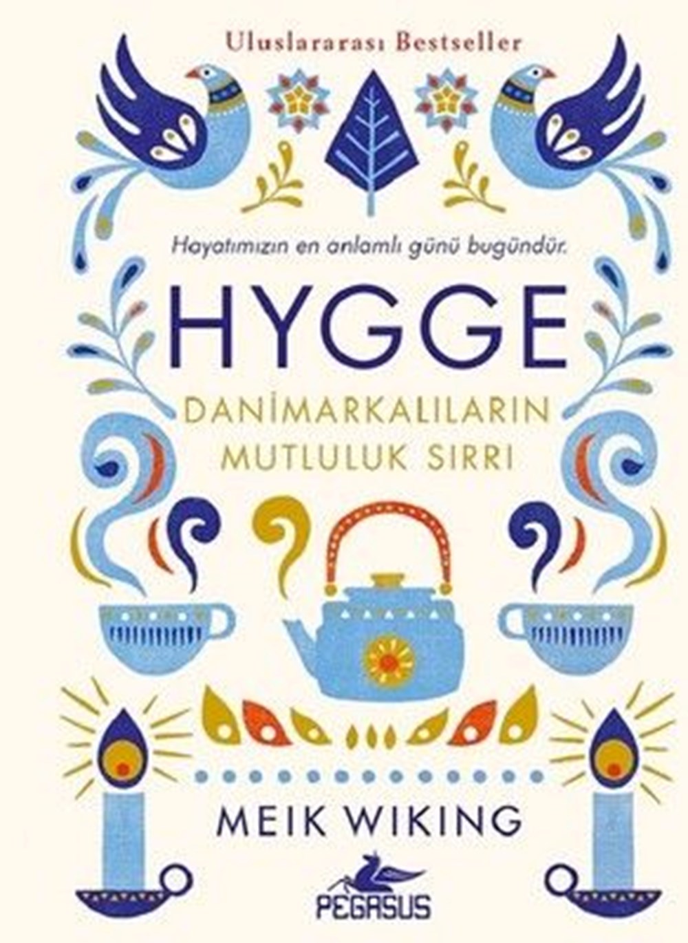 İskandinavların huzur ve mutluluk felsefesi: Hygge - 5