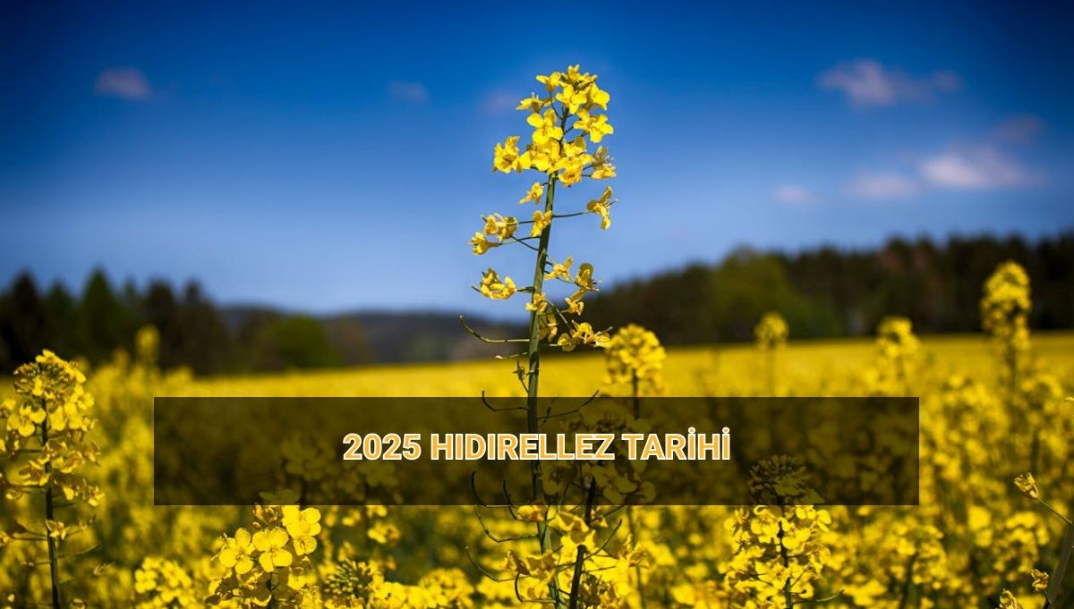2025 Hıdırellez ne zaman? Hıdırellez ritüelleri 2025 Hıdırellez ne zaman? Hıdırellez ritüelleri