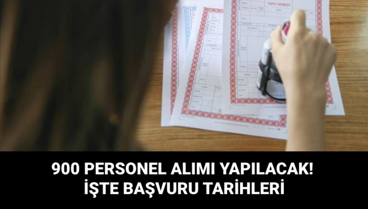 Tapu ve Kadastro Genel Müdürlüğü (TKGM) 900 sözleşmeli personel alacak (Branş dağılımı ve başvuru tarihleri)