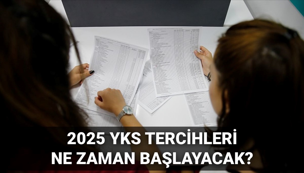 YKS tercih kılavuzu 2025: YKS tercihleri ne zaman başlayacak? Gözler ÖSYM'de