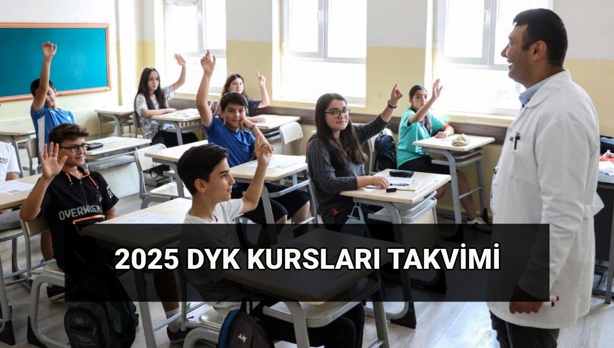 DYK kurs takvimi 2025: Destekleme ve Yetiştirme Kursları ne kadar sürecek? DYK yaz kursu planı