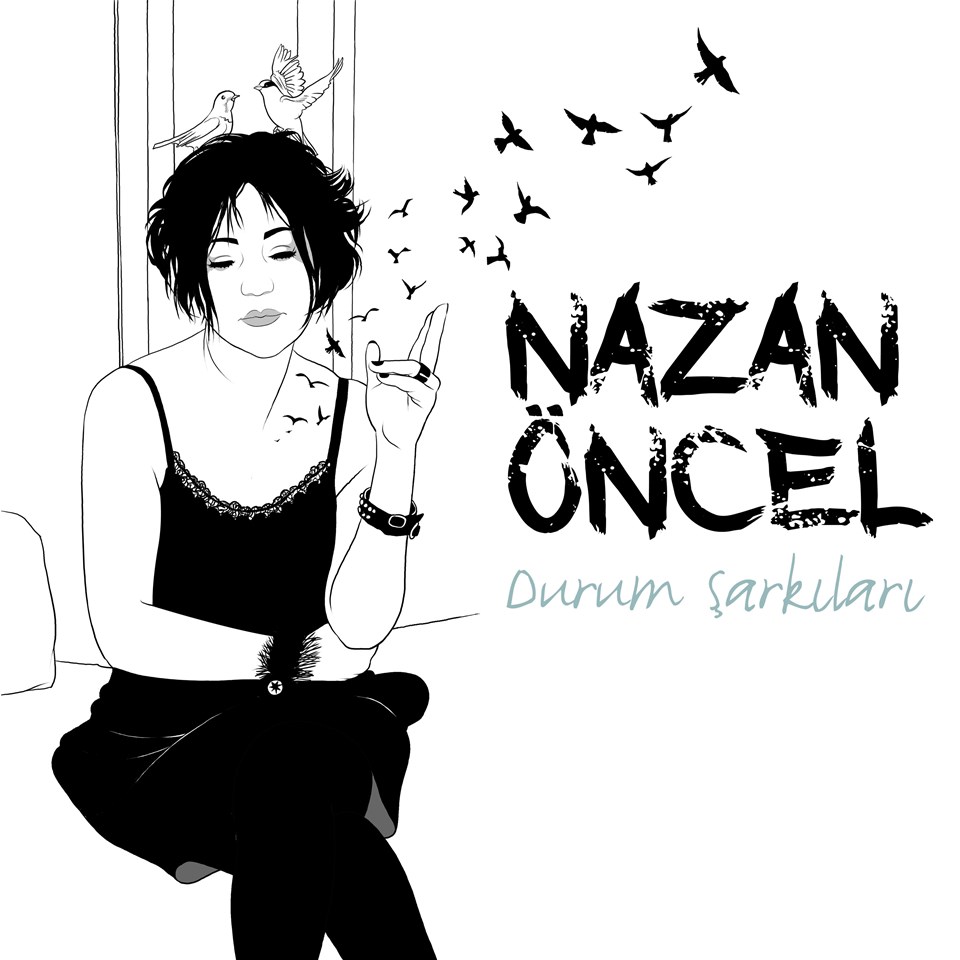 "Nazan Öncel'den zor 'durum'lara umut veren şarkılar" - 2