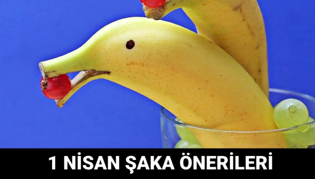1 Nisan şakaları: Komik eğlenceli şaka fikirleri...