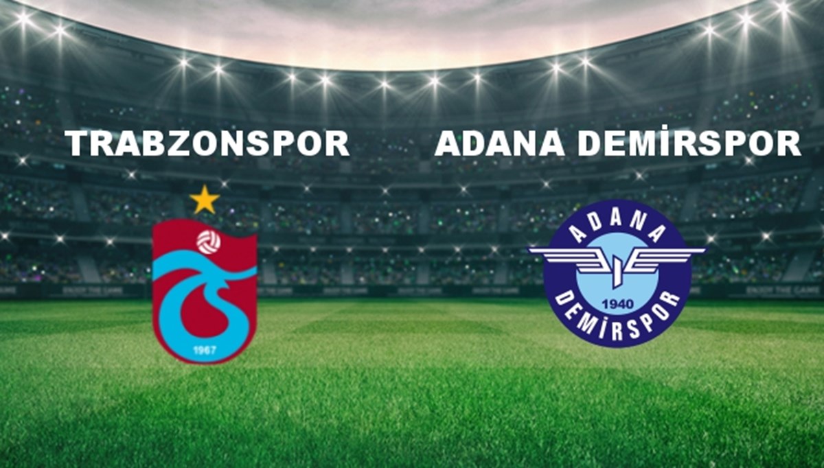 Trabzonspor - Adana Demir. Maçı Ne Zaman? Trabzonspor - Adana Demir. Maçı Hangi Kanalda Canlı Yayınlanacak?