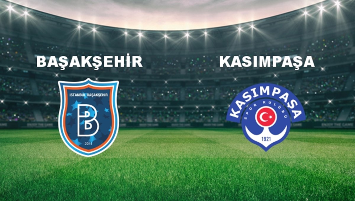 Başakşehir - Kasımpaşa Maçı Ne Zaman? Başakşehir - Kasımpaşa Maçı Hangi Kanalda Canlı Yayınlanacak?