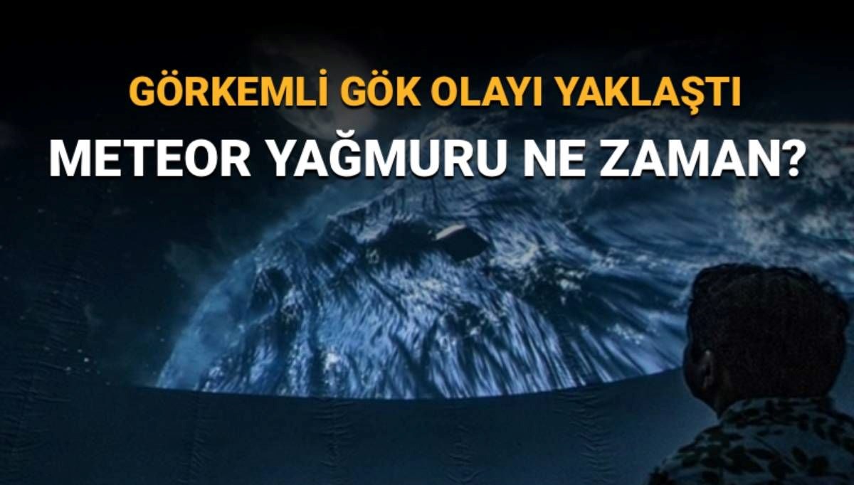 Perseid meteor yağmuru ne zaman gerçekleşecek, Türkiye'den izlenebilecek mi?