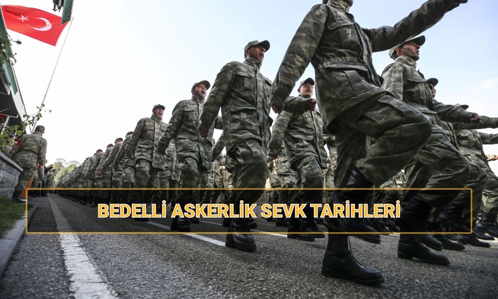 2025 Bedelli Askerlik Celpleri: MSB Sevk Dönemleri Ne Zaman Açıklanacak? 72 J08taUzBQUK3eZ0KVTOMDw