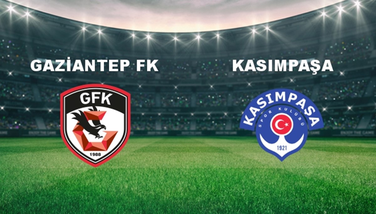 Gaziantep FK - Kasımpaşa Maçı Ne Zaman? Gaziantep FK - Kasımpaşa Maçı Hangi Kanalda Canlı Yayınlanacak?