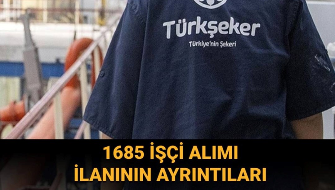 İŞKUR TÜRKŞEKER işçi alımı başvurusu nasıl yapılır? TÜRKŞEKER işçi alımı başvuru şartları ve branş dağılımı