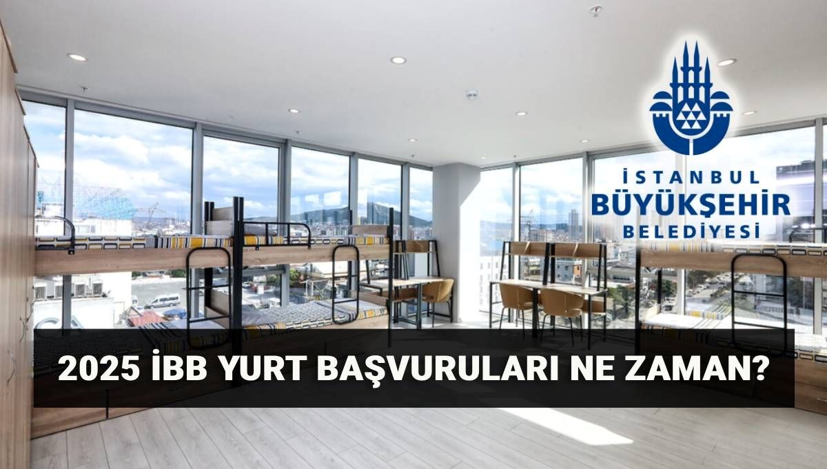 İBB yurt başvuru tarihleri 2025: İBB yükseköğrenim yurt başvuruları ne zaman, nasıl yapılacak? İBB yurt başvuru tarihleri 2025: İBB yükseköğrenim yurt başvuruları ne zaman, nasıl yapılacak?