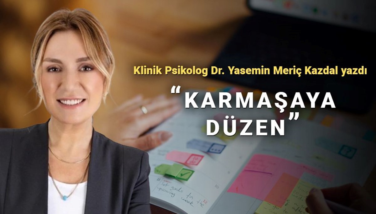 Karmaşaya düzen: Planlama nasıl yapılır?