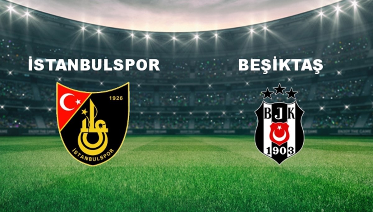 İstanbulspor - Beşiktaş Maçı Ne Zaman? İstanbulspor - Beşiktaş Maçı Hangi Kanalda Canlı Yayınlanacak?