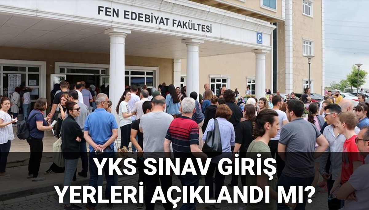 YKS sınav giriş yerleri bekleniyor: 2025 YKS sınav yerleri ne zaman açıklanacak? Gözler ÖSYM AİS ekranında