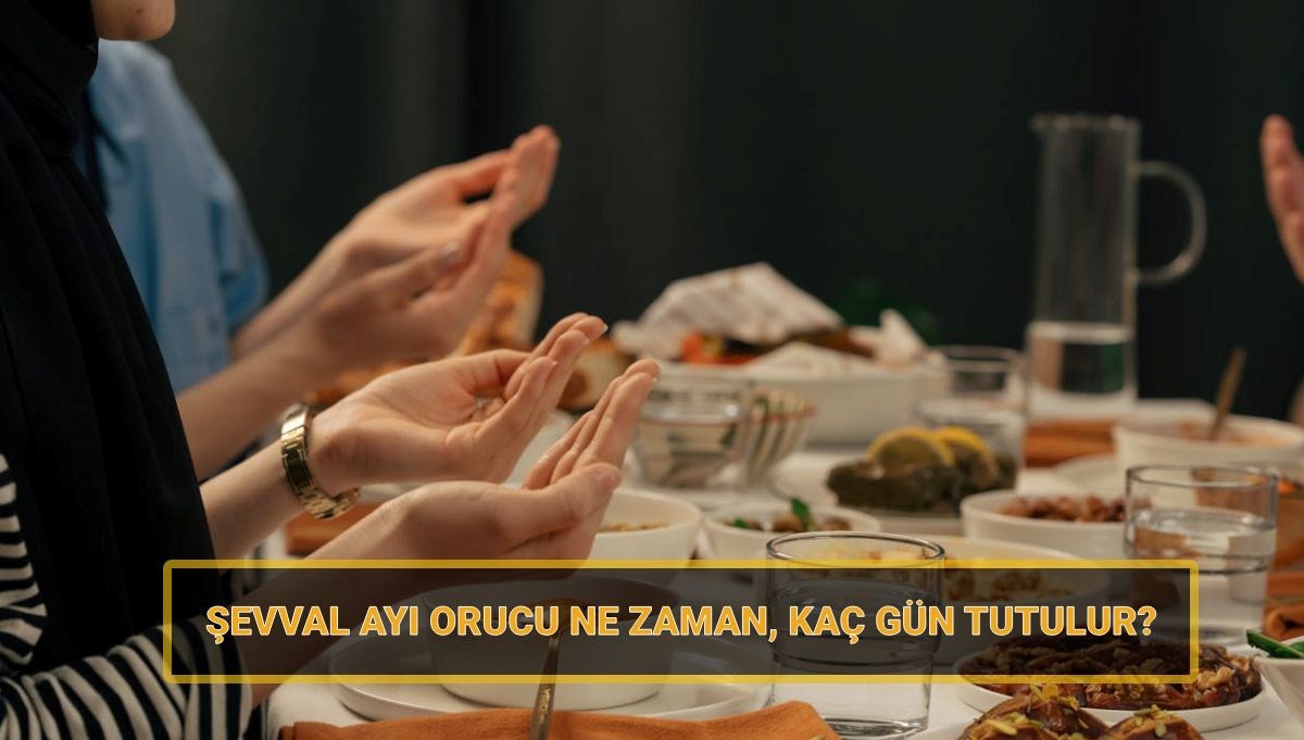 Şevval orucu ne zaman, kaç gün tutulur? Şevval orucu fazileti