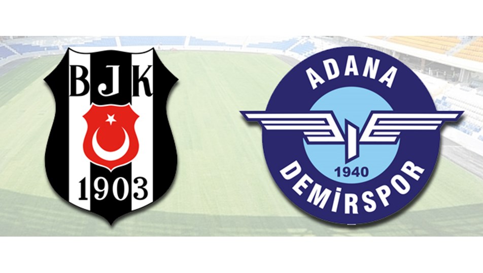 Beşiktaş: 1 - Adana Demirspor: 2 | NTV