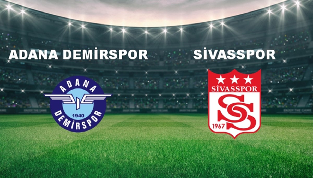 Adana Demir. - Sivasspor Maçı Ne Zaman? Adana Demir. - Sivasspor Maçı Hangi Kanalda Canlı Yayınlanacak?