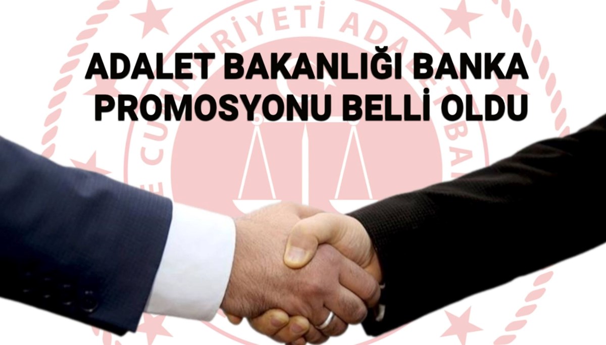 Bakanlık açıkladı: Adalet Bakanlığı banka promosyonu 2025 ne kadar oldu, ne zaman yatacak?