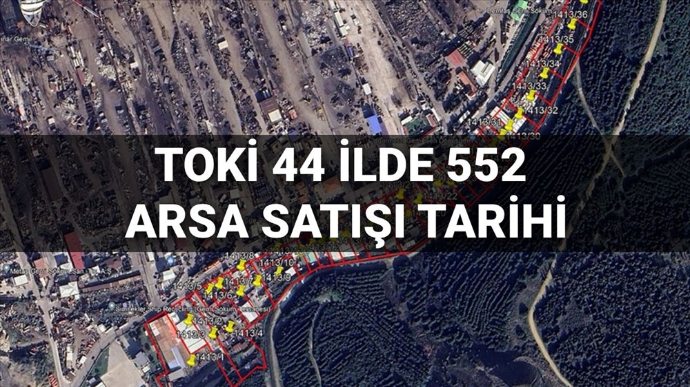 TOKİ 44 vilayette 552 arsa satışı açık artırması ne vakit yapılacak? İstanbul, Ankara, İzmir ve tüm vilayetlerde satışa sunulacak emlak ve imar durumları muhakkak oldu 72 LdfOg25bOUW2NvcoYjrJbA
