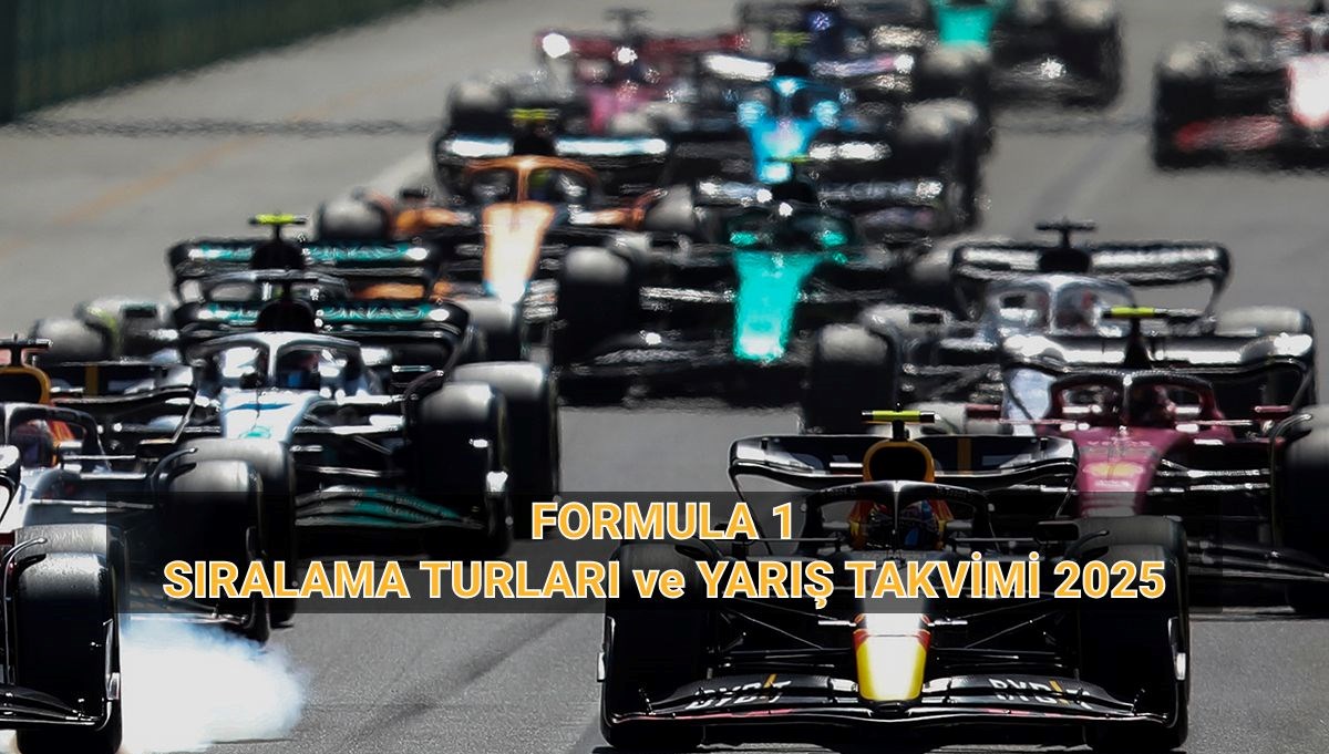 Formula 1 takvimi 2025: F1 yarışlar ne zaman, saat kaçta, hangi kanalda?