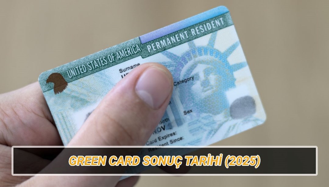 Green Card açıklanma tarihi (DV-2026): Yeşil Kart (Green Card) sonuçları ne zaman açıklanacak, nasıl sorgulanır?