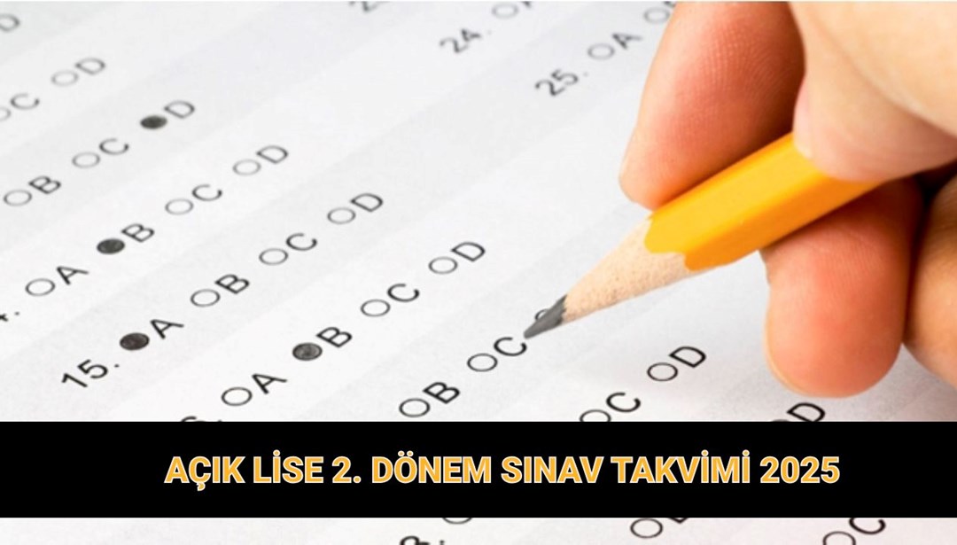 Açık lise 2. dönem sınav günleri MEB 2025 | AÖL (Açık Öğretim Lisesi) sınav giriş belgesi yayımlandı mı? AÖL sınav ve sonuç tarihleri