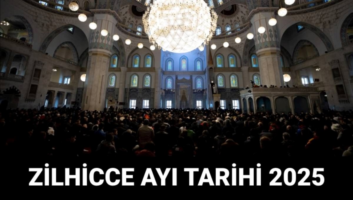 Zilhicce ayı ne zaman başlayacak? 2025 zilhicce tarihi