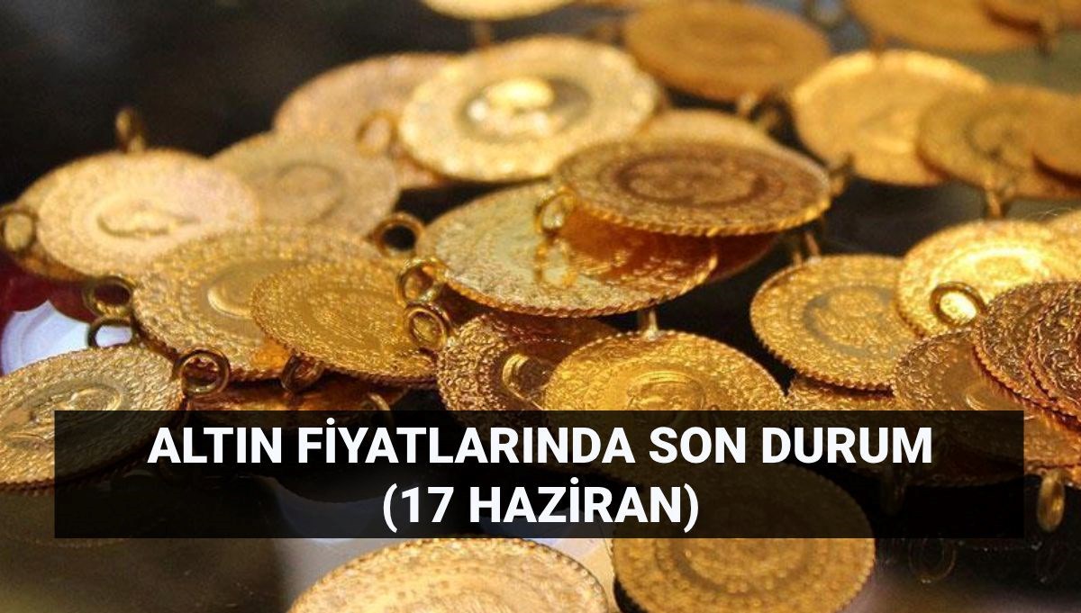 Altın fiyatlarında artış sürüyor! Son dakika gram altın ve çeyrek altın ne kadar? Canlı altın kuru 17 Haziran