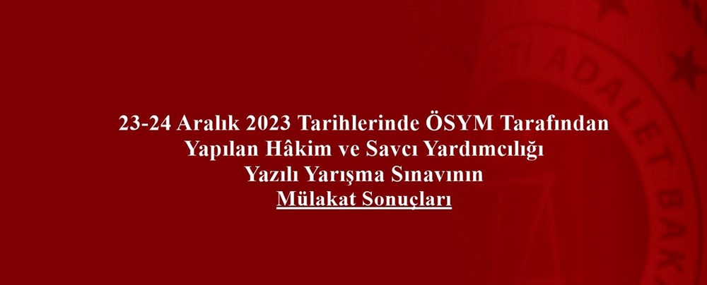 Hakim ve Savcı Yardımcılığı mülakat sonuçları açıklandı (Adli Yargı Mülakat Sonuçları sorgulama) - 4