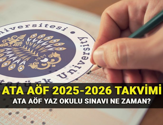 ATA AÖF yaz okulu sınavı ne zaman? Atatürk Üniversitesi Açıköğretim akademik takvimi 2025-2026