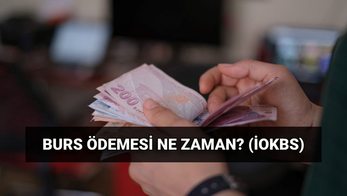 Burs ödeme tarihi 2025: MEB İOKBS ilk burs ödemesi ne zaman? Burslar yattı mı?